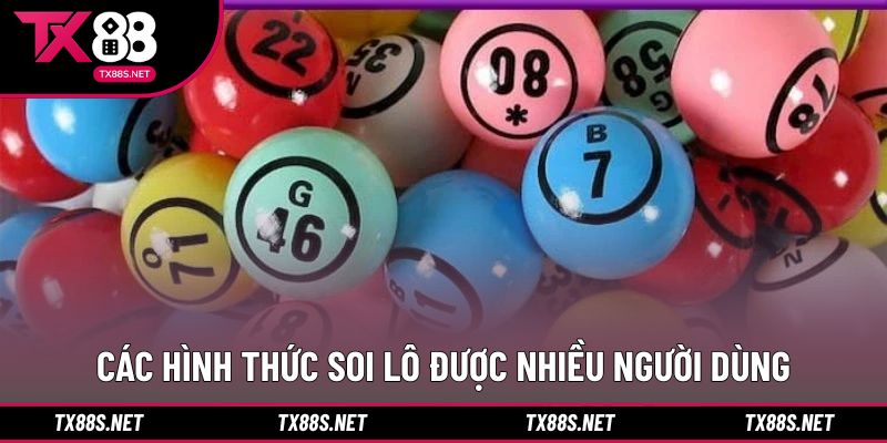 Các hình thức soi lô được nhiều người dùng