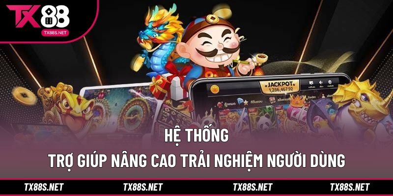 Hệ thống trợ giúp nâng cao trải nghiệm người dùng
