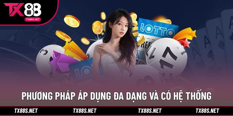 Phương pháp áp dụng đa dạng và có hệ thống